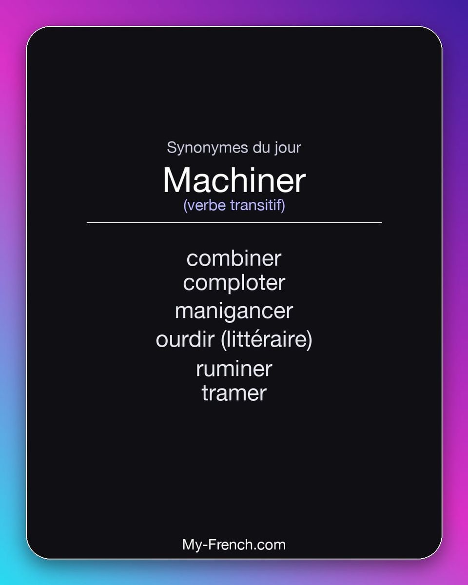 Synonymes de « machiner »
