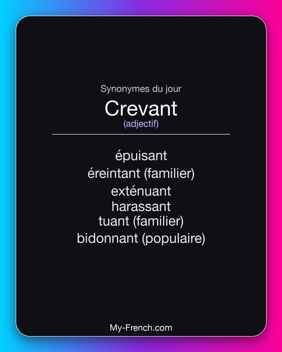 Synonymes de « crevant »