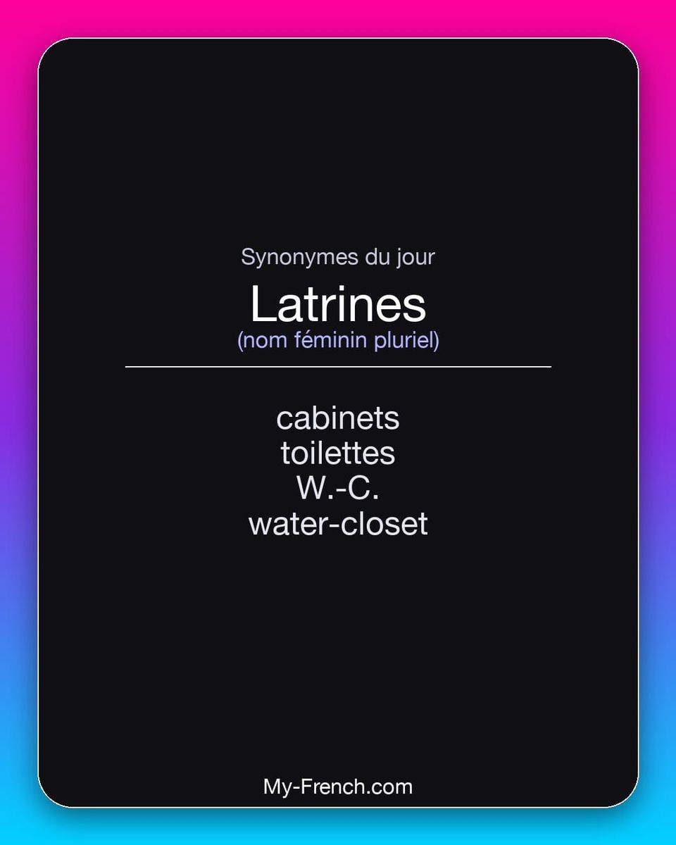 Synonymes de « latrines »