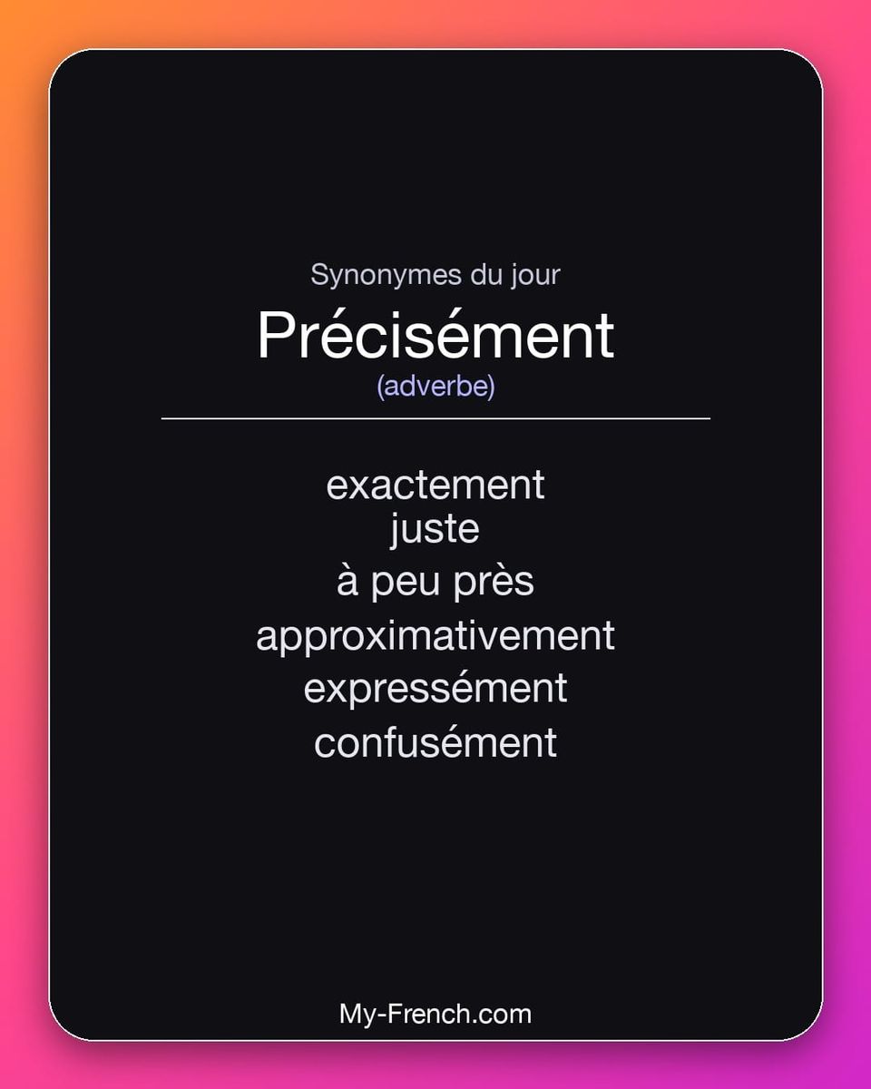 Synonymes de « précisément »