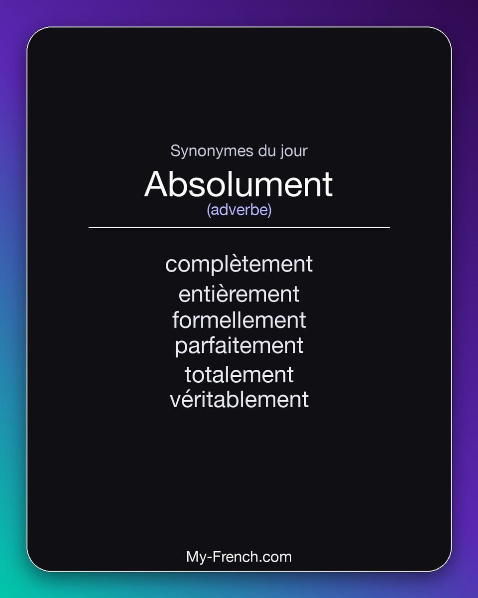 Synonymes de « absolument »