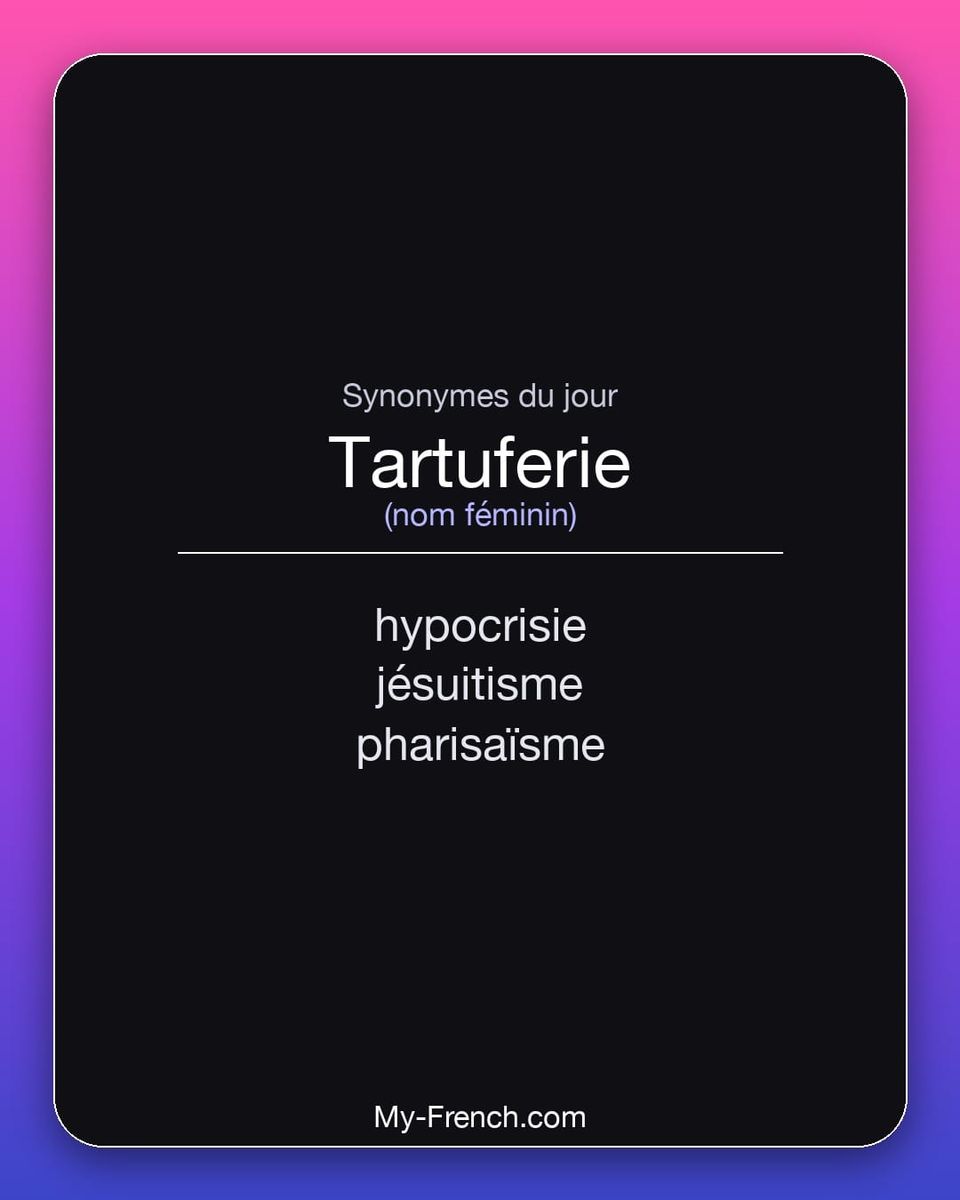 Synonymes de « tartuferie »