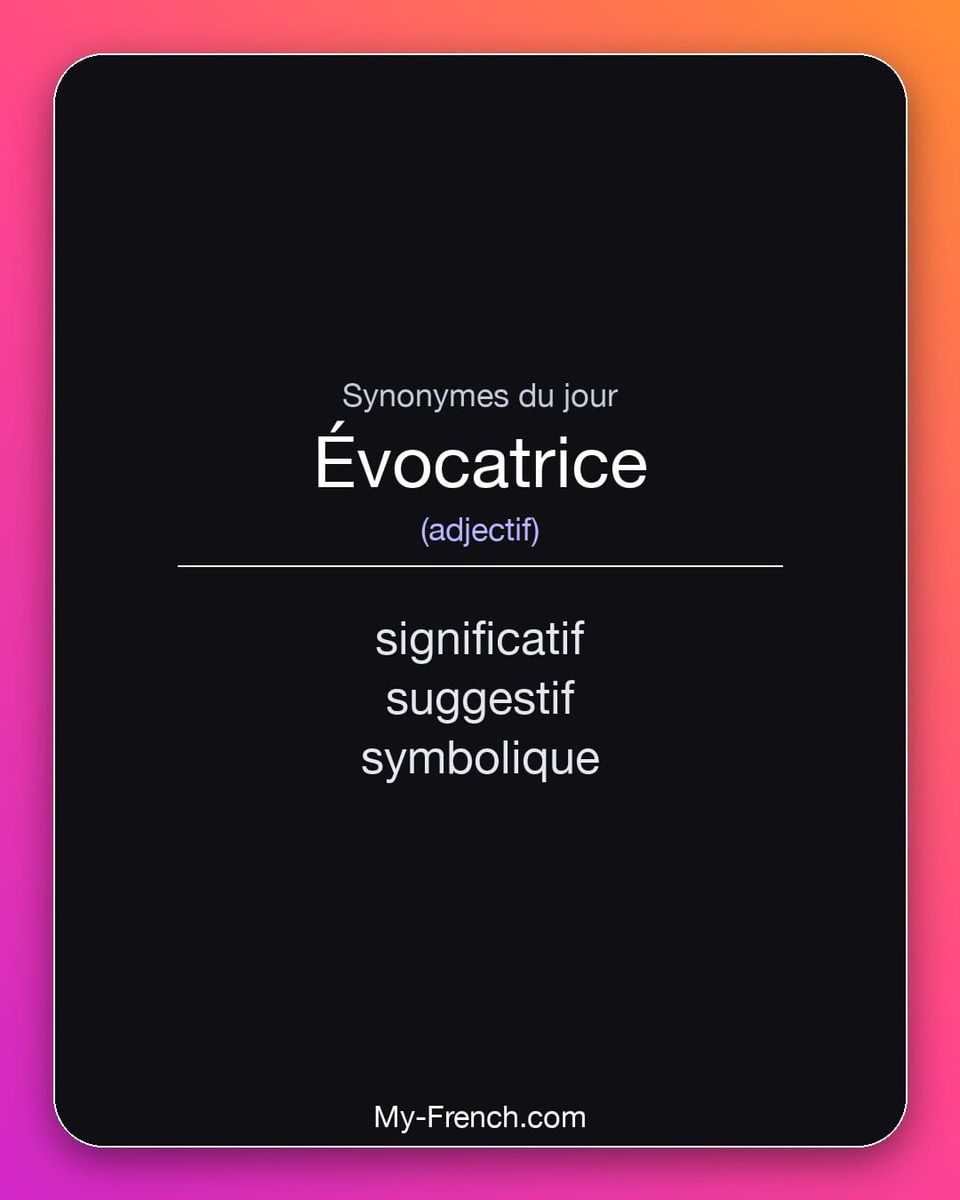 Synonymes de « évocatrice »