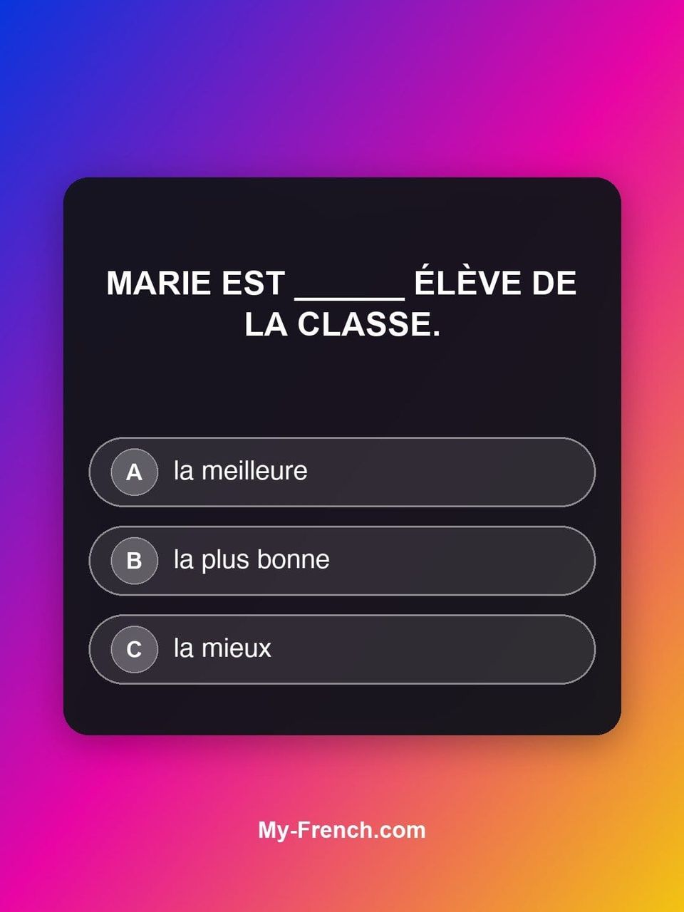 Quiz de français — Niveau A2 : Marie est ______ élève de la classe.