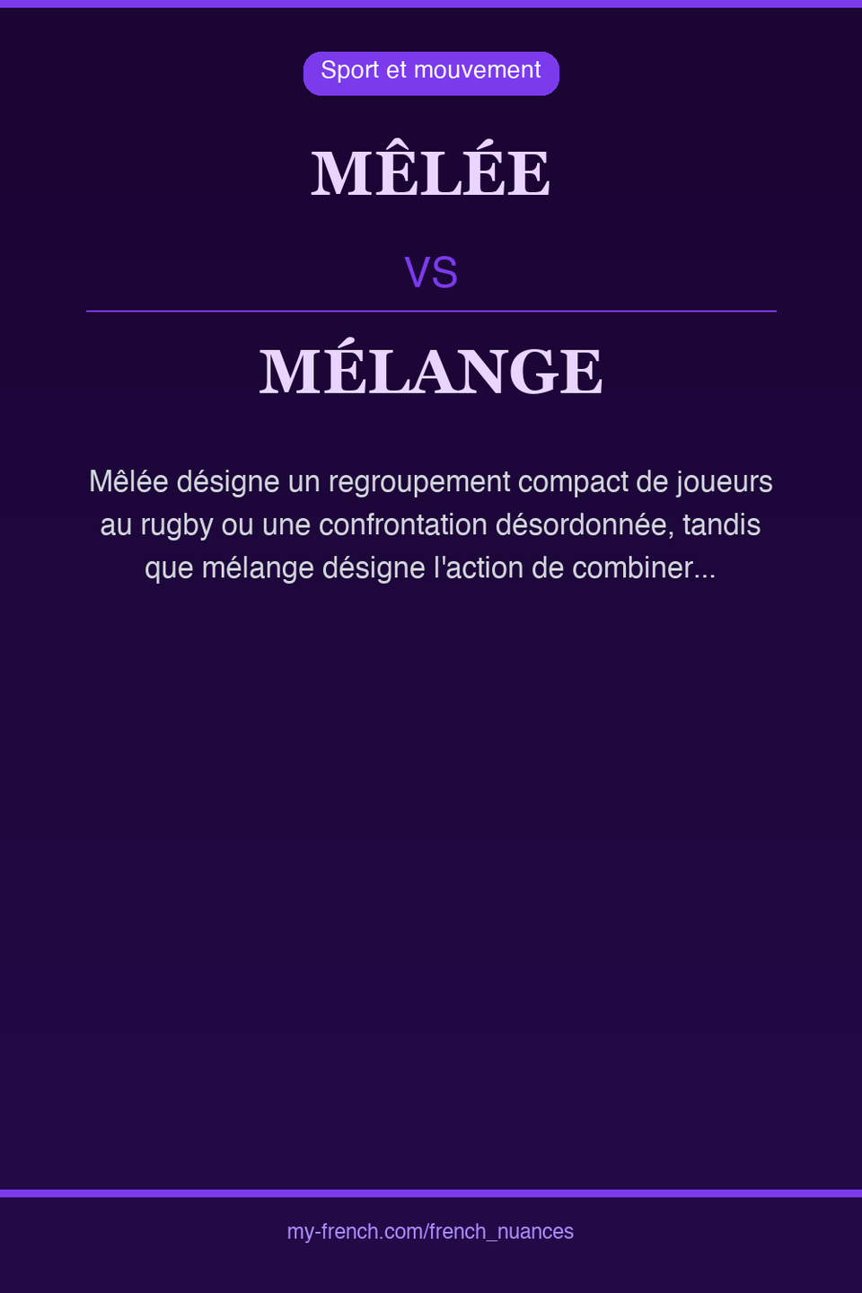 mêlée vs mélange : quelle nuance ?