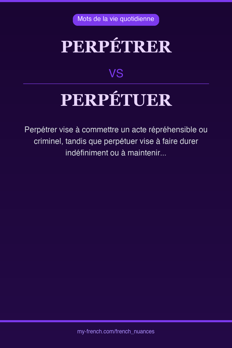 perpétrer vs perpétuer : quelle nuance ?
