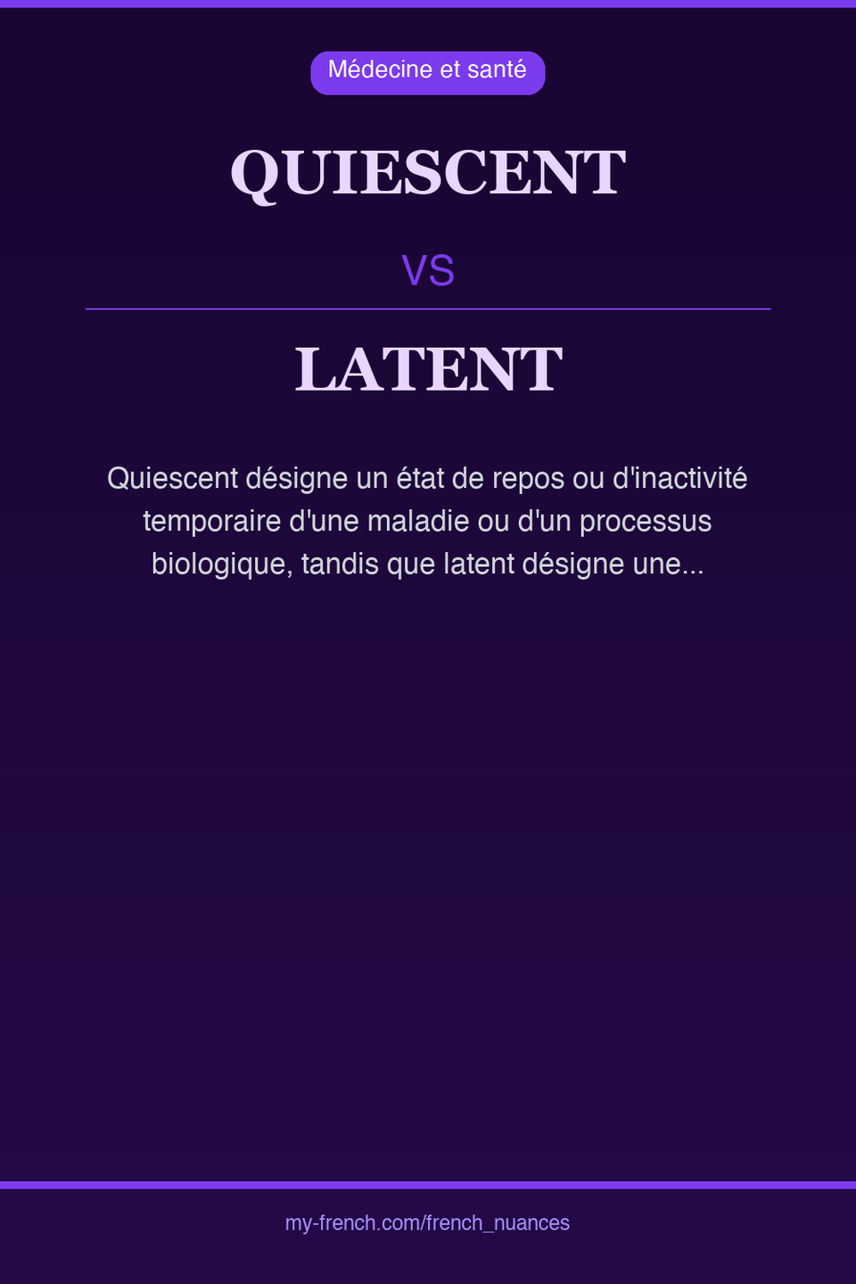 quiescent vs latent : quelle nuance ?