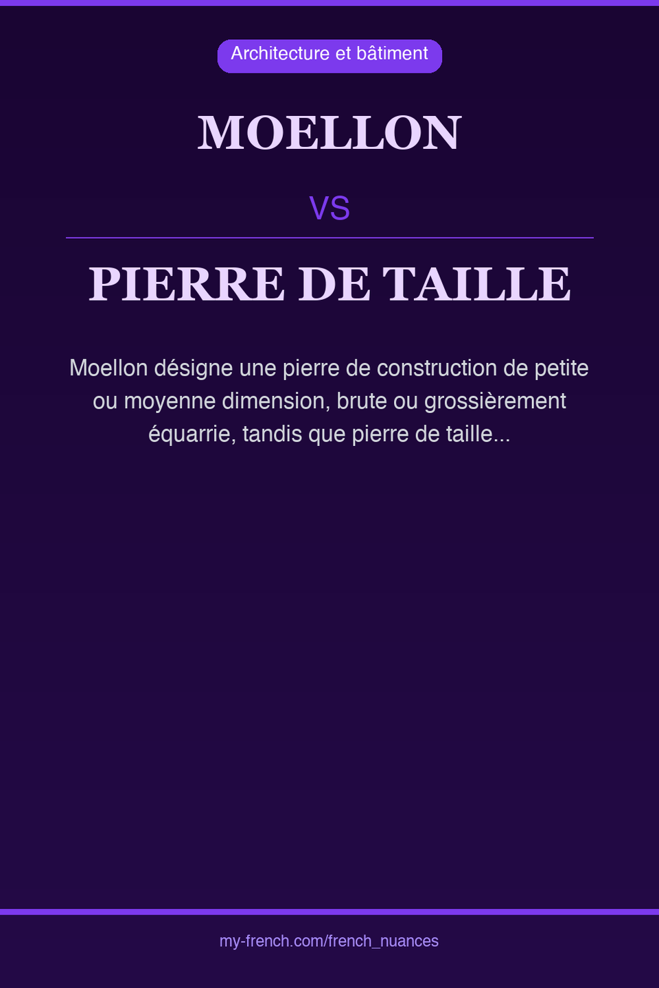 moellon vs pierre de taille : quelle nuance ?