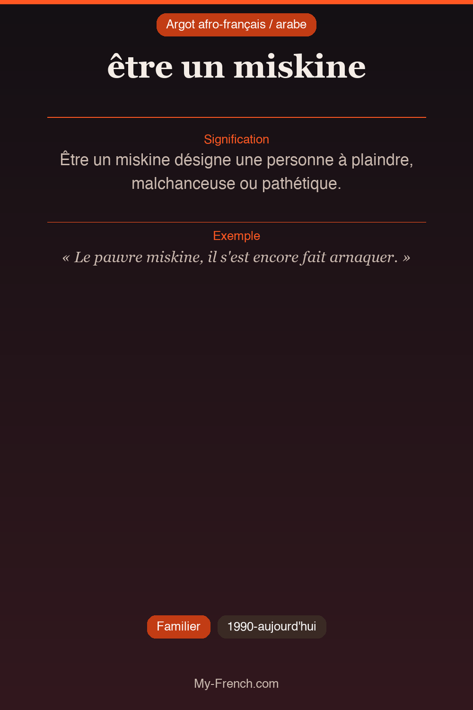 Argot français : « être un miskine »
