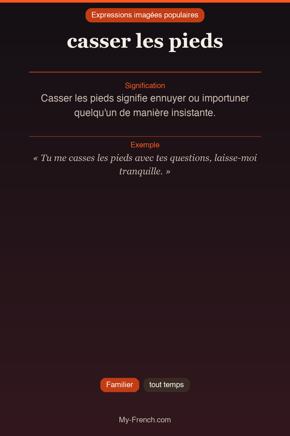 Argot français : « casser les pieds »