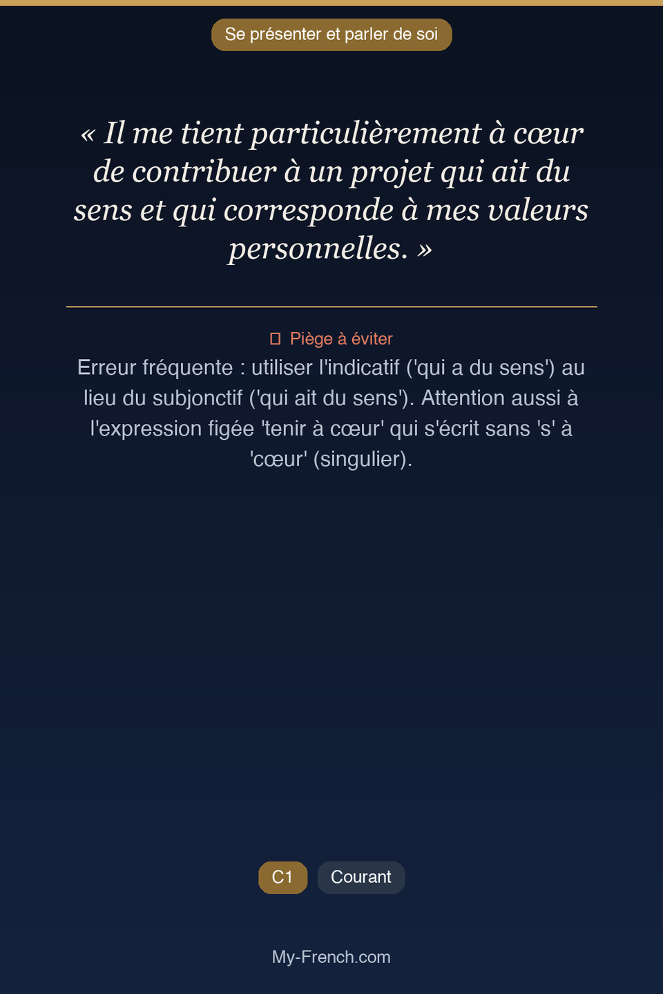 Français des affaires : « Il me tient particulièrement à cœur de contribuer à un projet qui ait  »