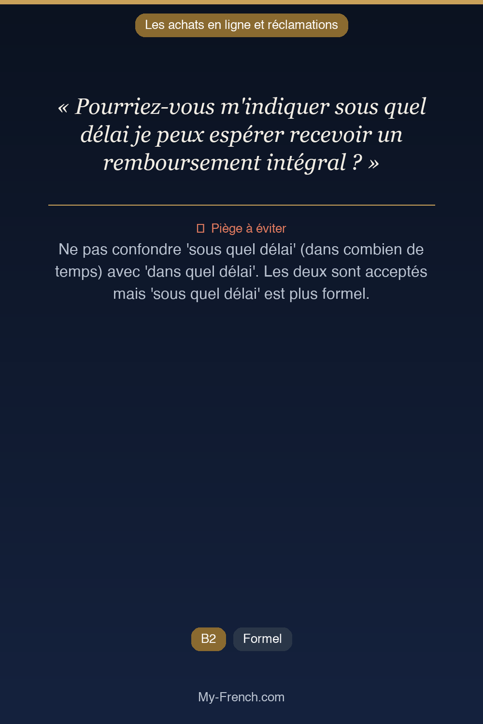 Français des affaires : « Pourriez-vous m'indiquer sous quel délai je peux espérer recevoir un r »