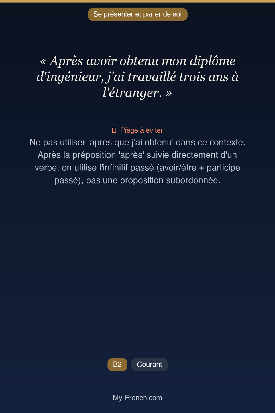Français des affaires : « Après avoir obtenu mon diplôme d'ingénieur, j'ai travaillé trois ans à »