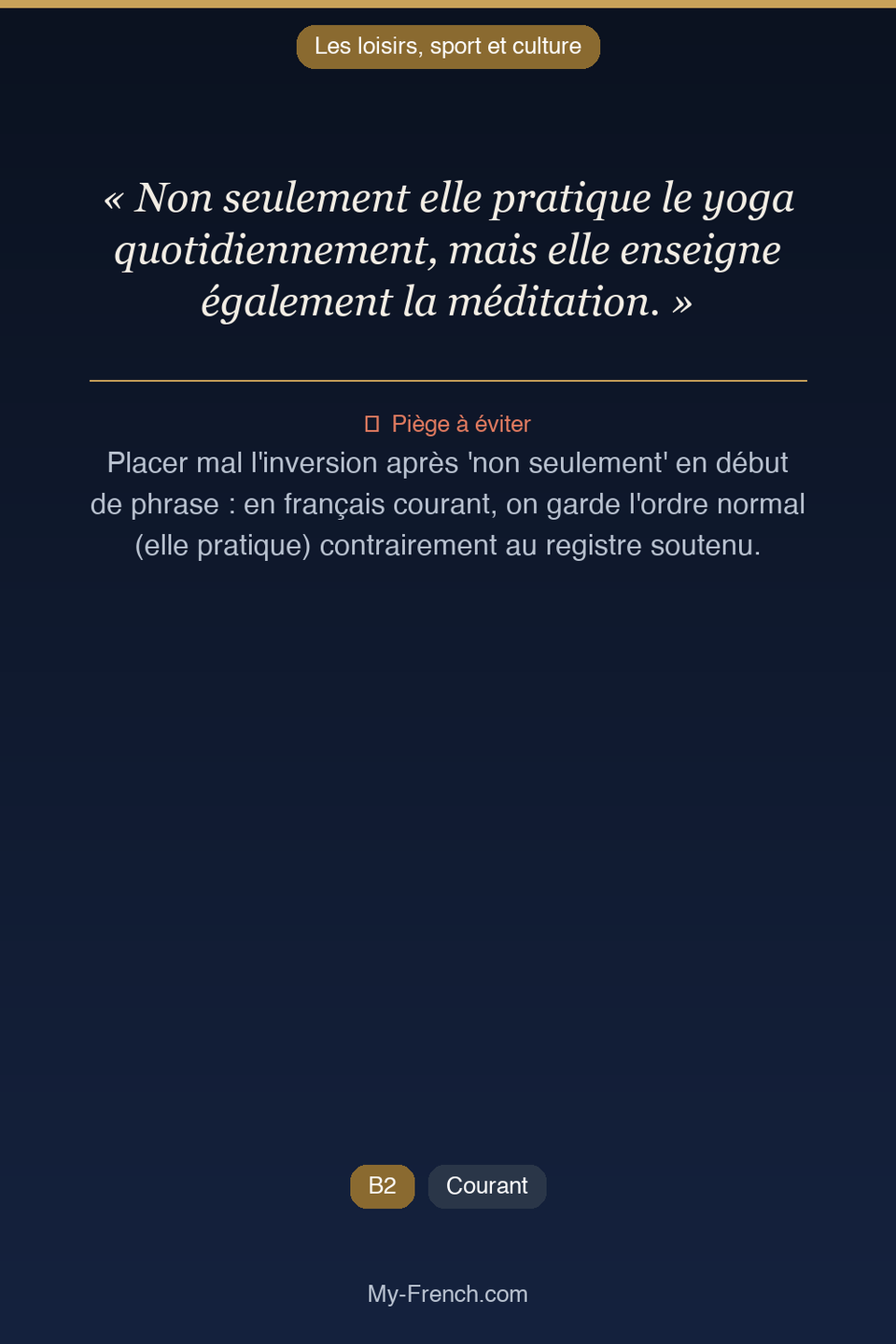 Français des affaires : « Non seulement elle pratique le yoga quotidiennement, mais elle enseign »