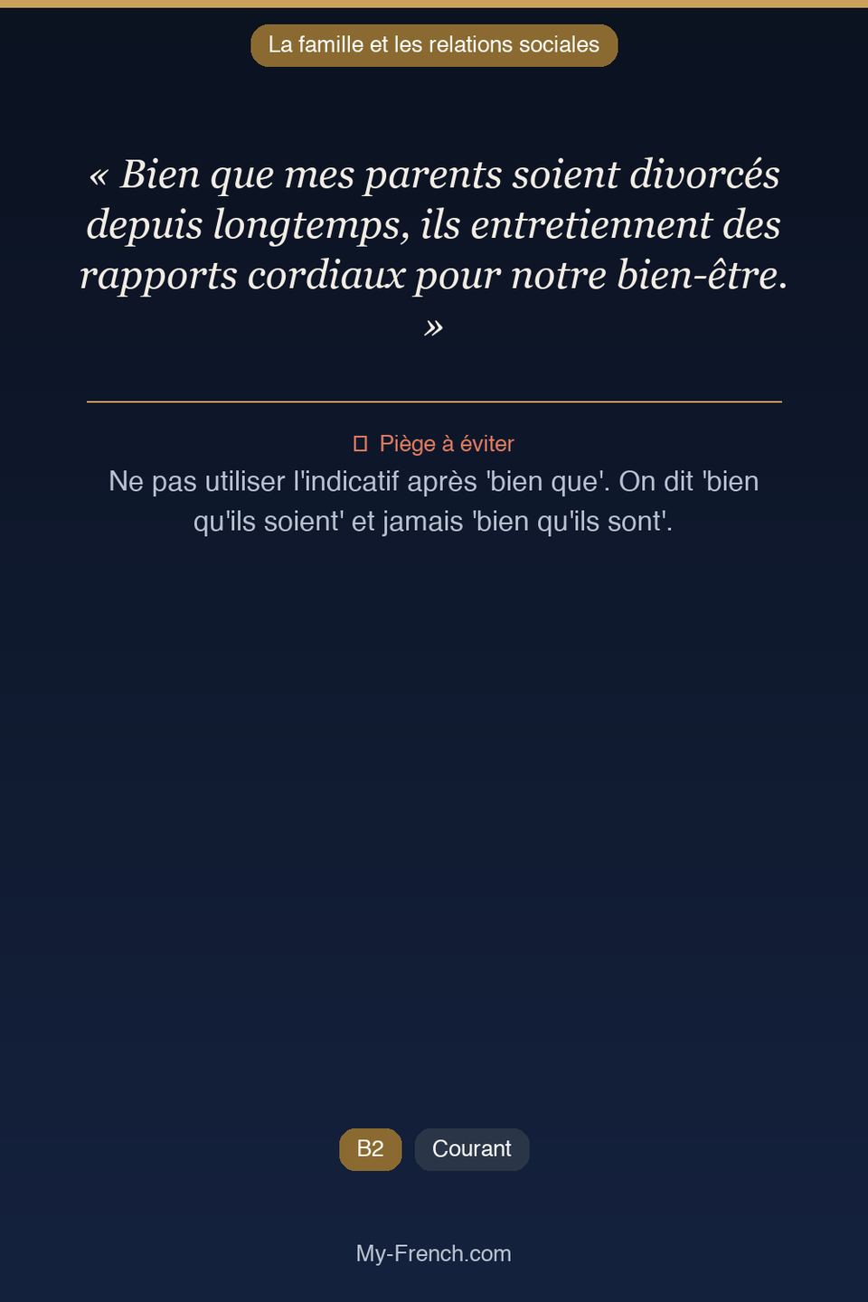 Français des affaires : « Bien que mes parents soient divorcés depuis longtemps, ils entretienne »