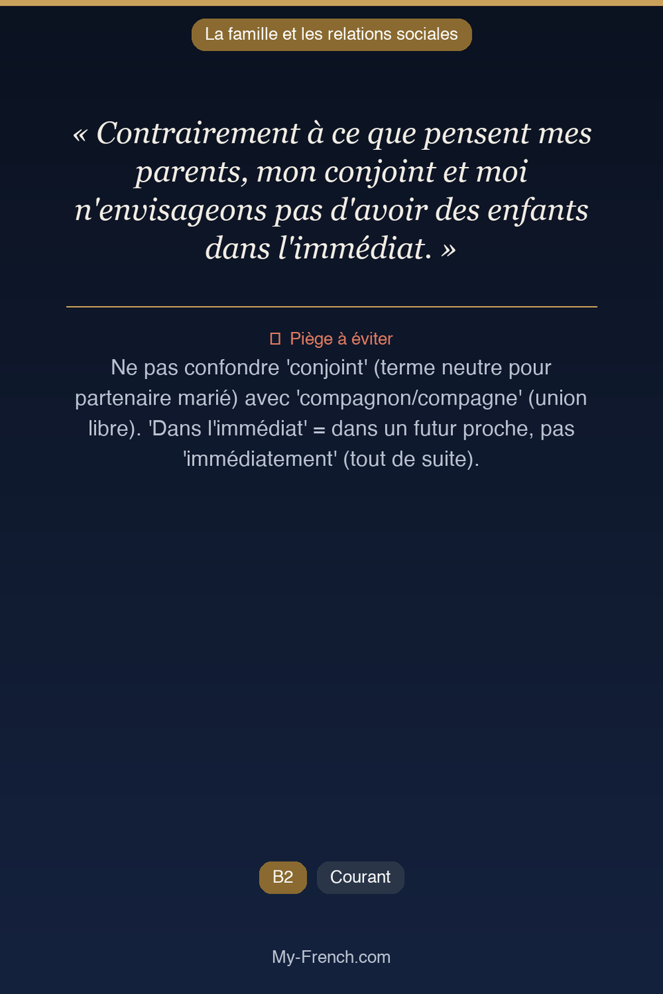 Français des affaires : « Contrairement à ce que pensent mes parents, mon conjoint et moi n'envi »
