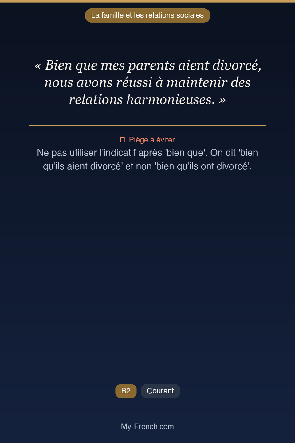 Français des affaires : « Bien que mes parents aient divorcé, nous avons réussi à maintenir des  »