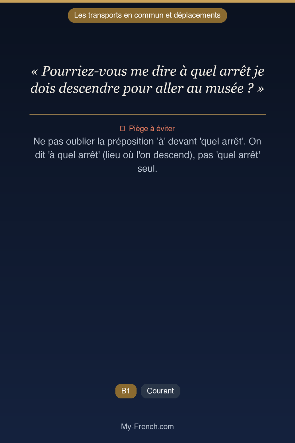 Français des affaires : « Pourriez-vous me dire à quel arrêt je dois descendre pour aller au mus »