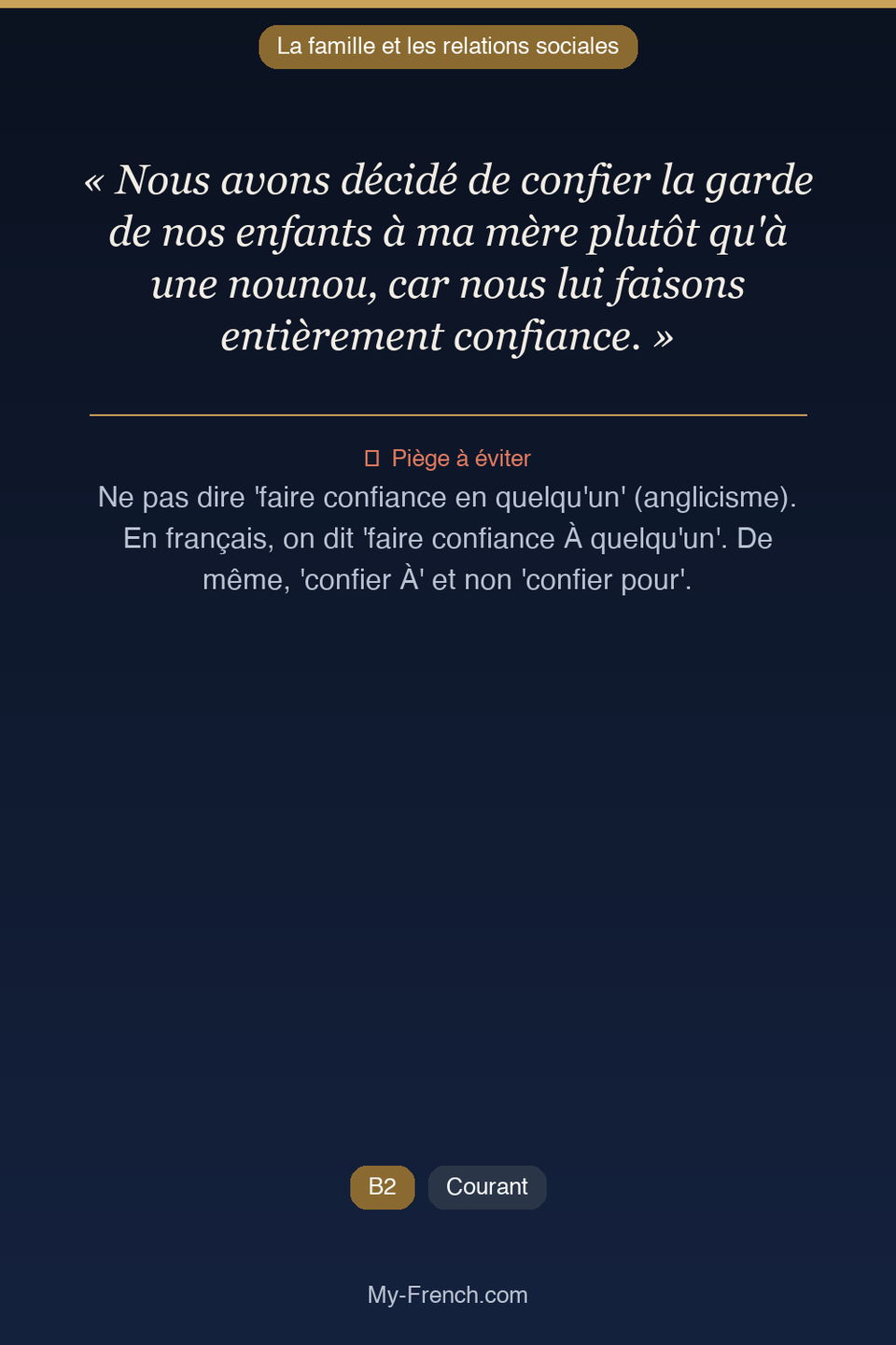Français des affaires : « Nous avons décidé de confier la garde de nos enfants à ma mère plutôt  »