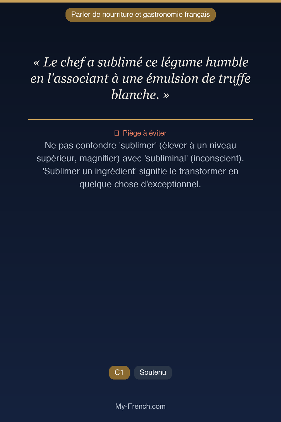 Français des affaires : « Le chef a sublimé ce légume humble en l'associant à une émulsion de tr »