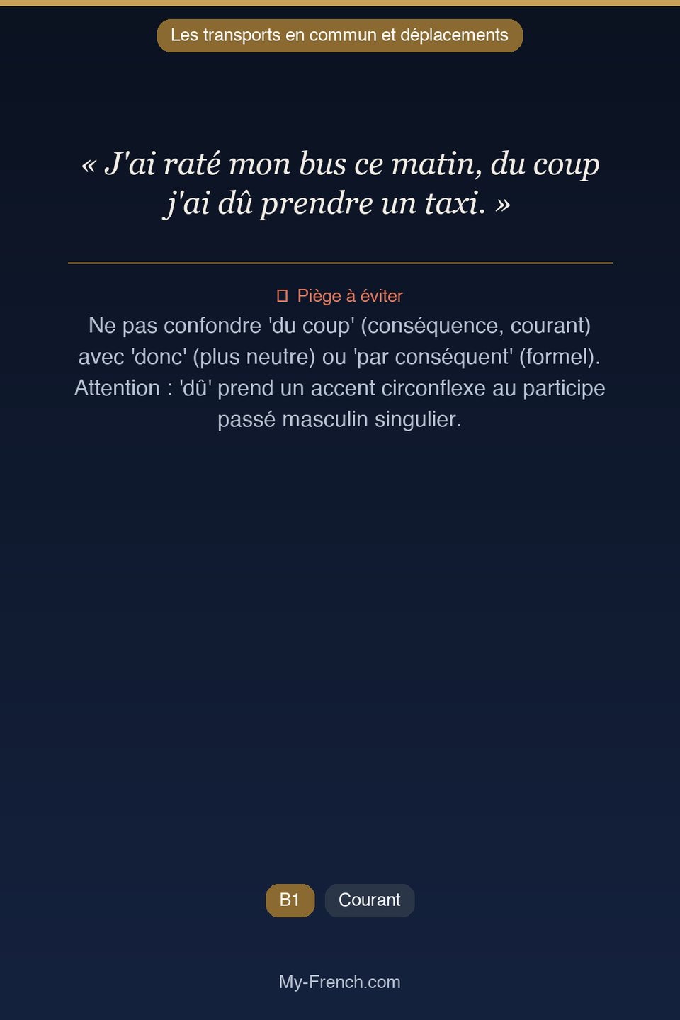 Français des affaires : « J'ai raté mon bus ce matin, du coup j'ai dû prendre un taxi. »