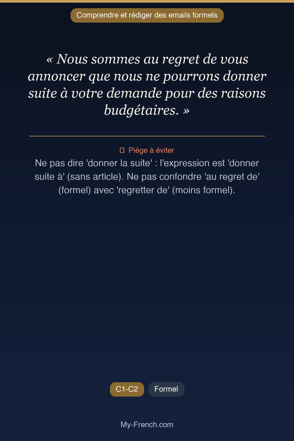 Français des affaires : « Nous sommes au regret de vous annoncer que nous ne pourrons donner sui »