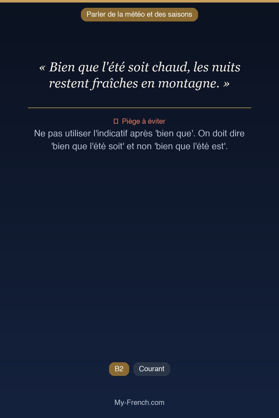 Français des affaires : « Bien que l'été soit chaud, les nuits restent fraîches en montagne. »