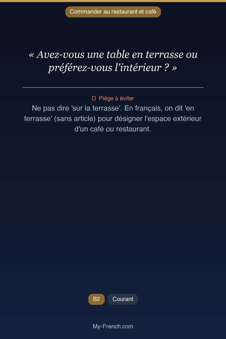 Français des affaires : « Avez-vous une table en terrasse ou préférez-vous l'intérieur ? »