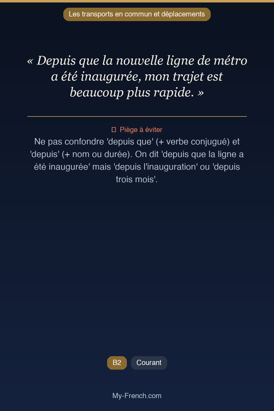 Français des affaires : « Depuis que la nouvelle ligne de métro a été inaugurée, mon trajet est  »