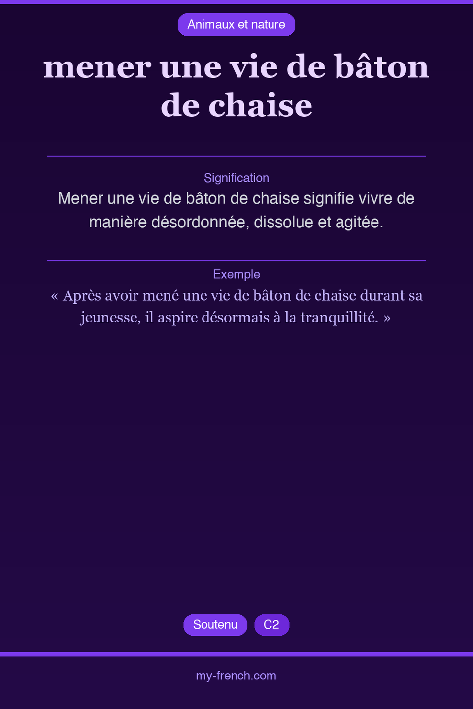 mener une vie de bâton de chaise : que veut dire cette expression ?