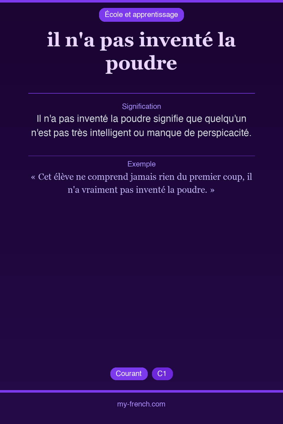 il n'a pas inventé la poudre : que veut dire cette expression ?
