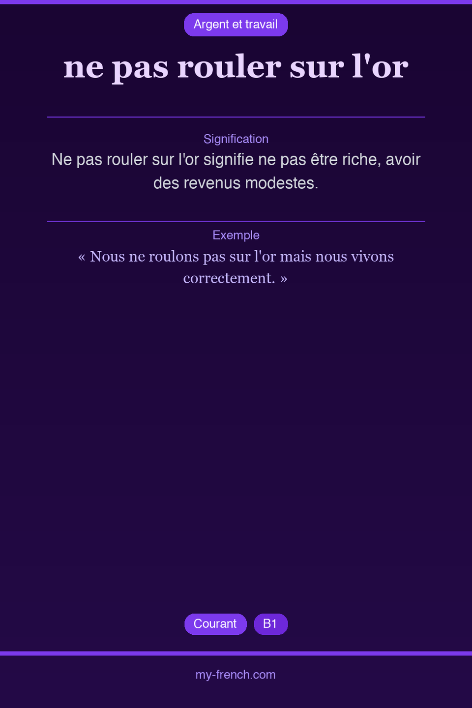 ne pas rouler sur l'or : que veut dire cette expression ?