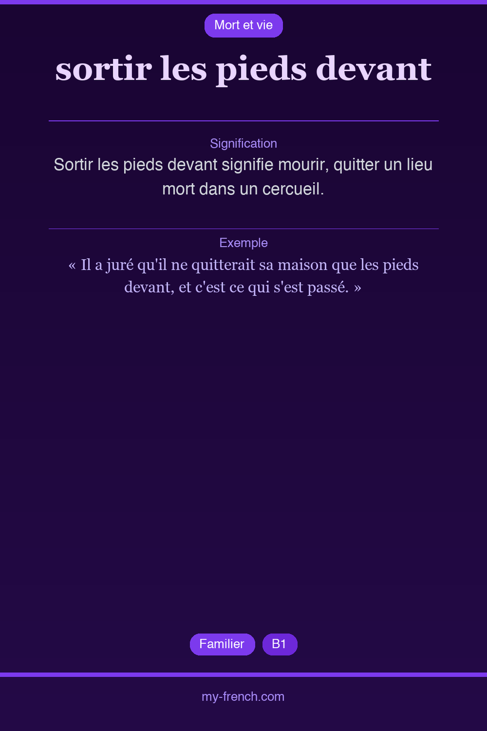 sortir les pieds devant : que veut dire cette expression ?