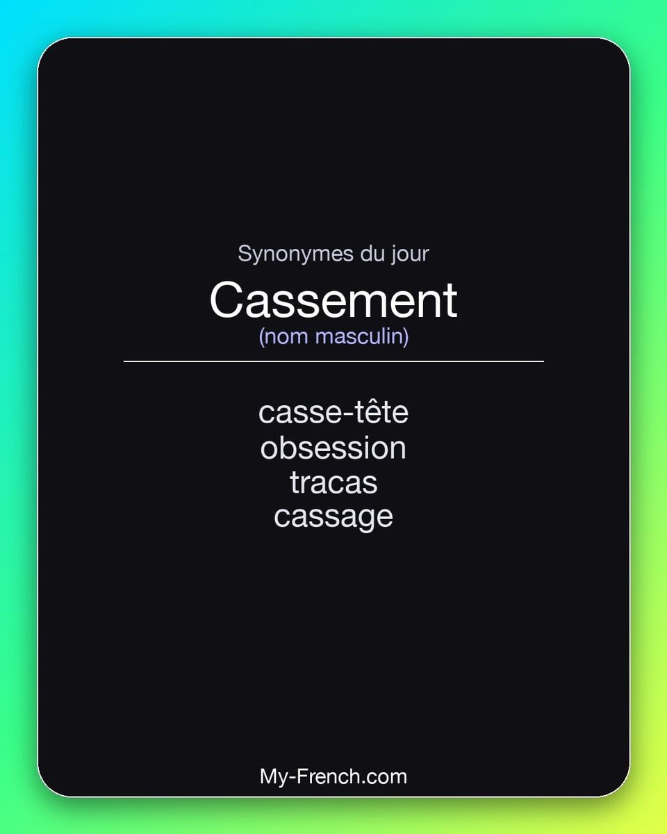 Synonymes de « cassement »