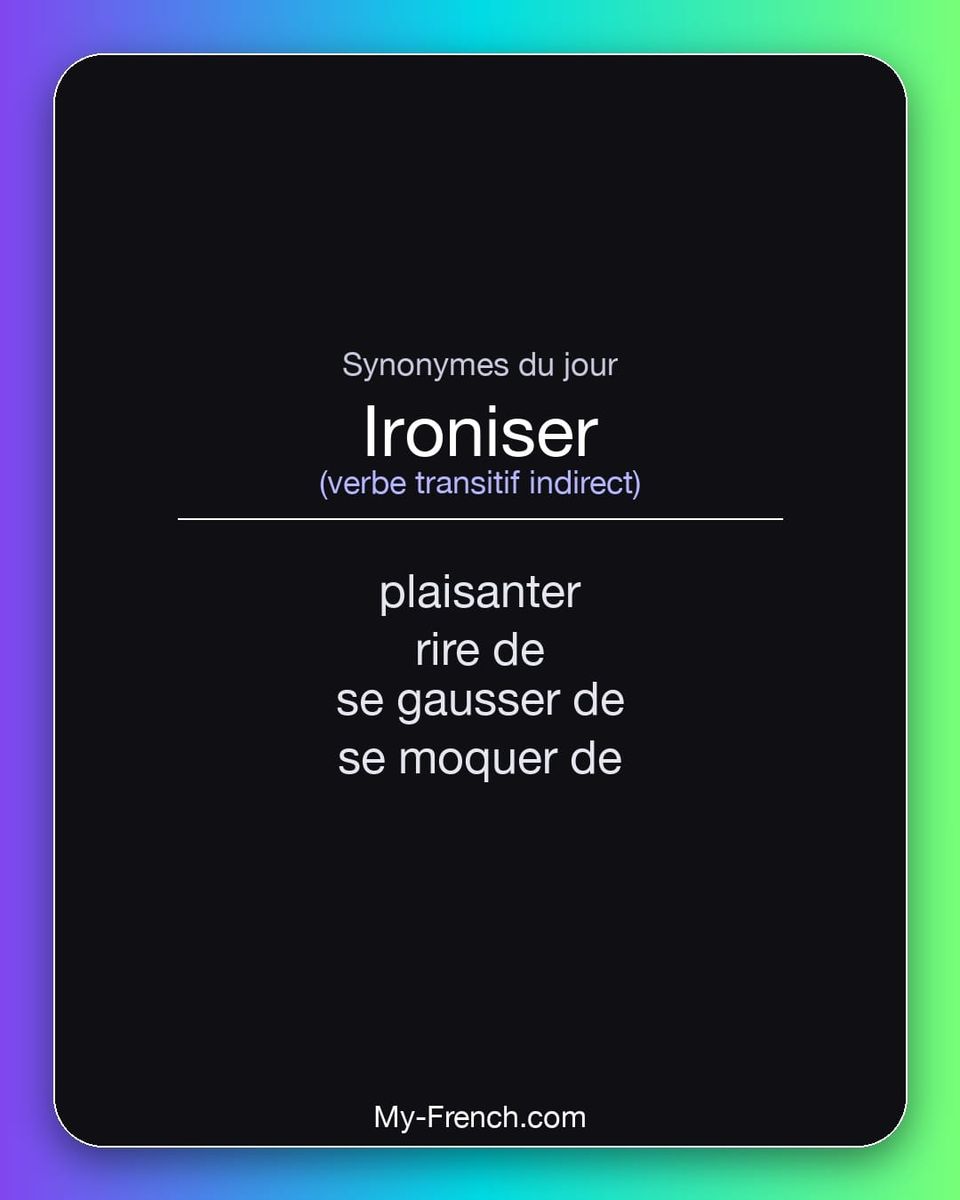 Synonymes de « ironiser »
