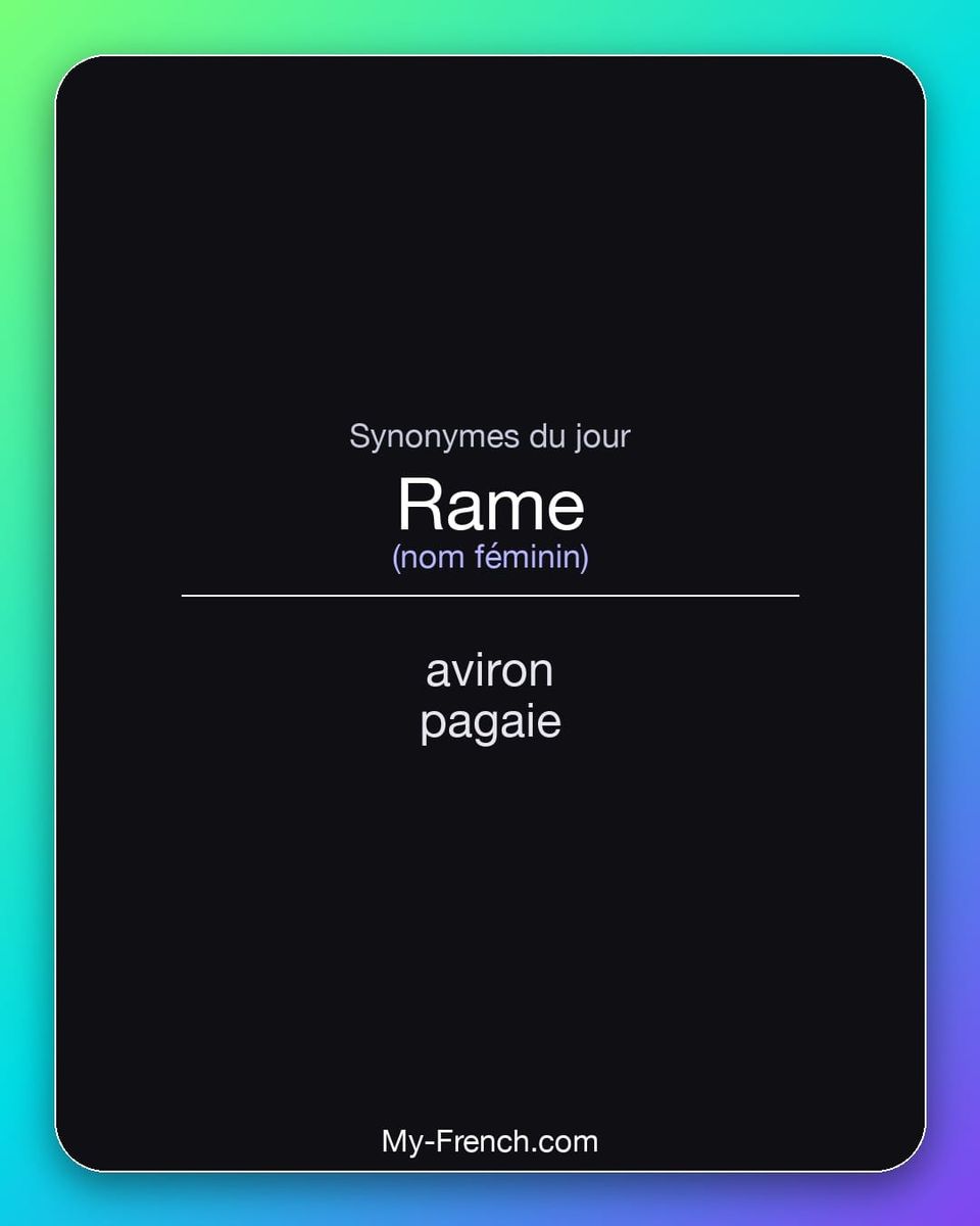 Synonymes de « rame »