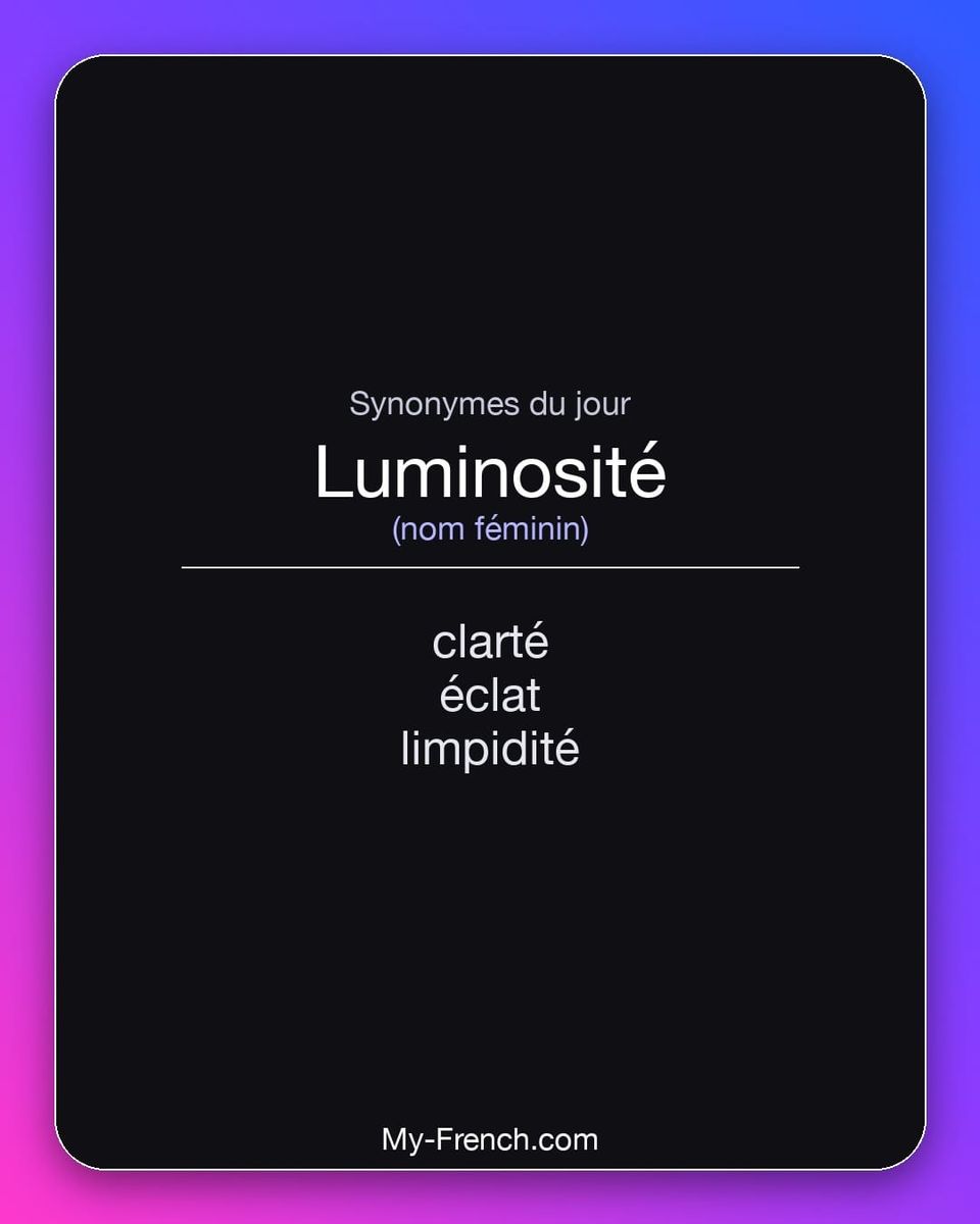 Synonymes de « luminosité »
