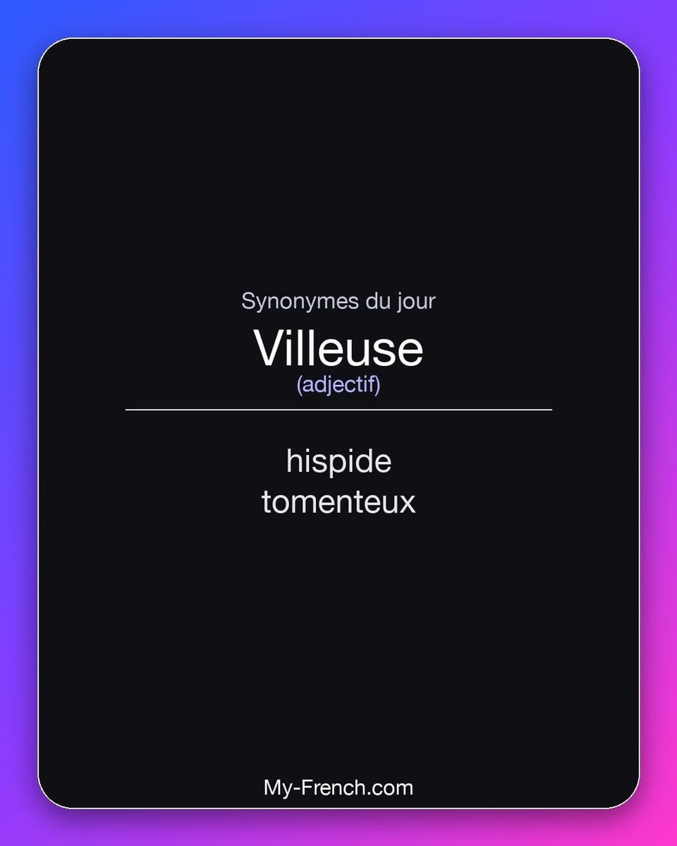 Synonymes de « villeuse »