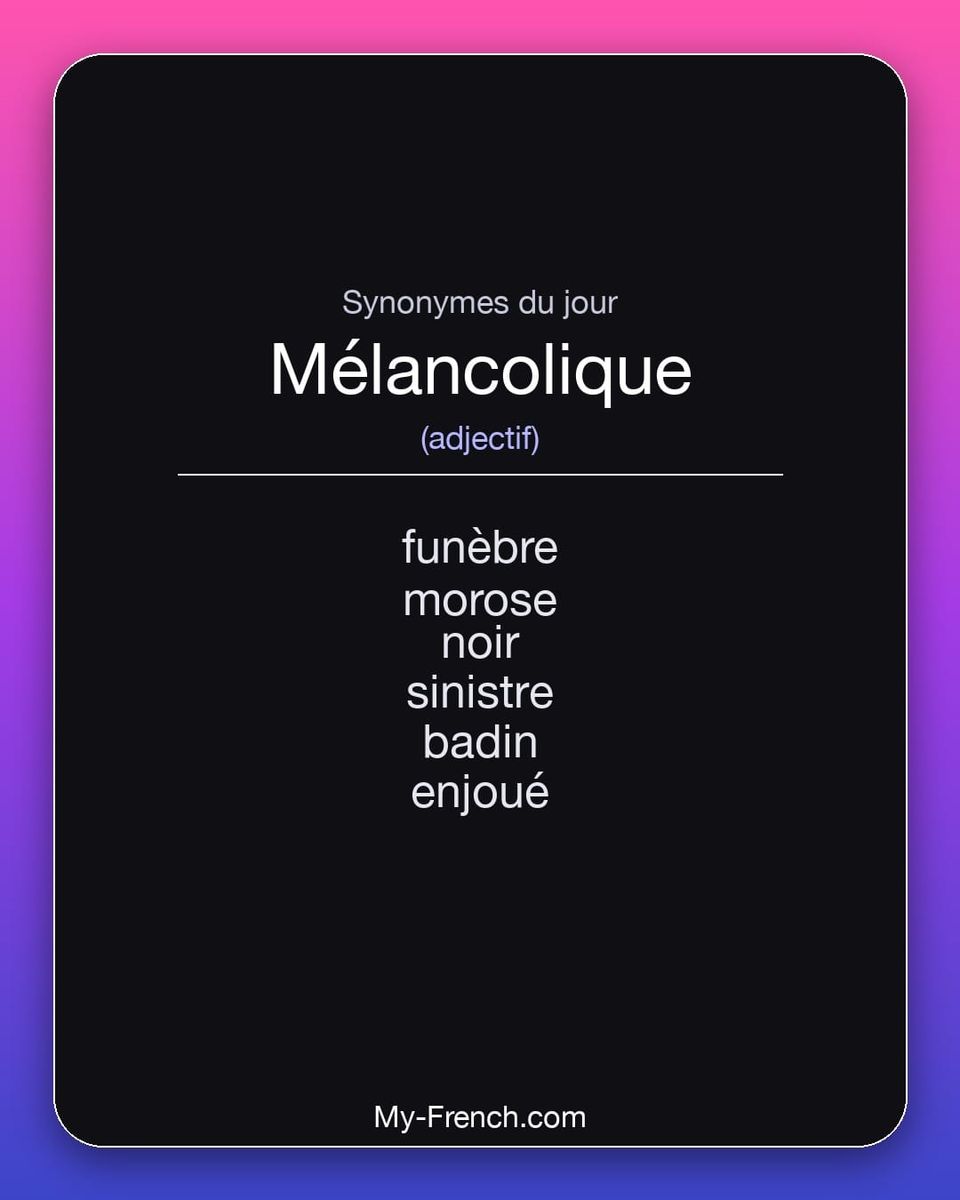 Synonymes de « mélancolique »