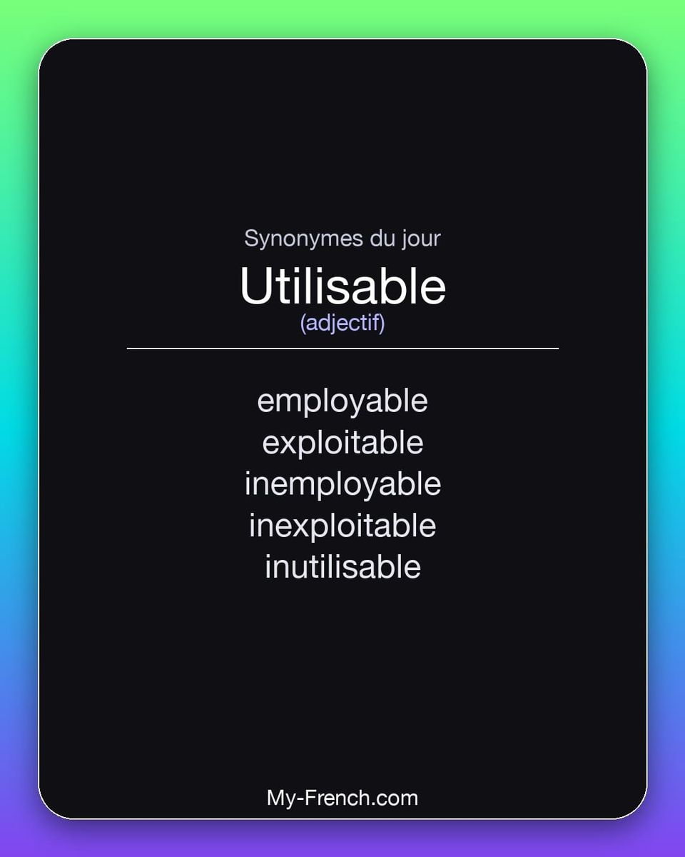 Synonymes de « utilisable »