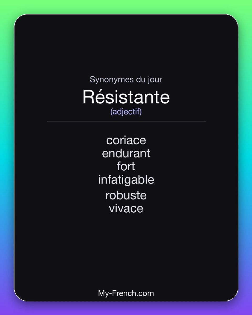 Synonymes de « résistante »