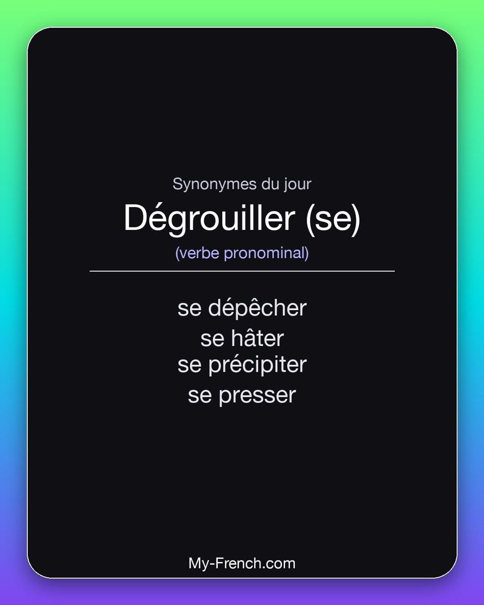 Synonymes de « dégrouiller (se) »