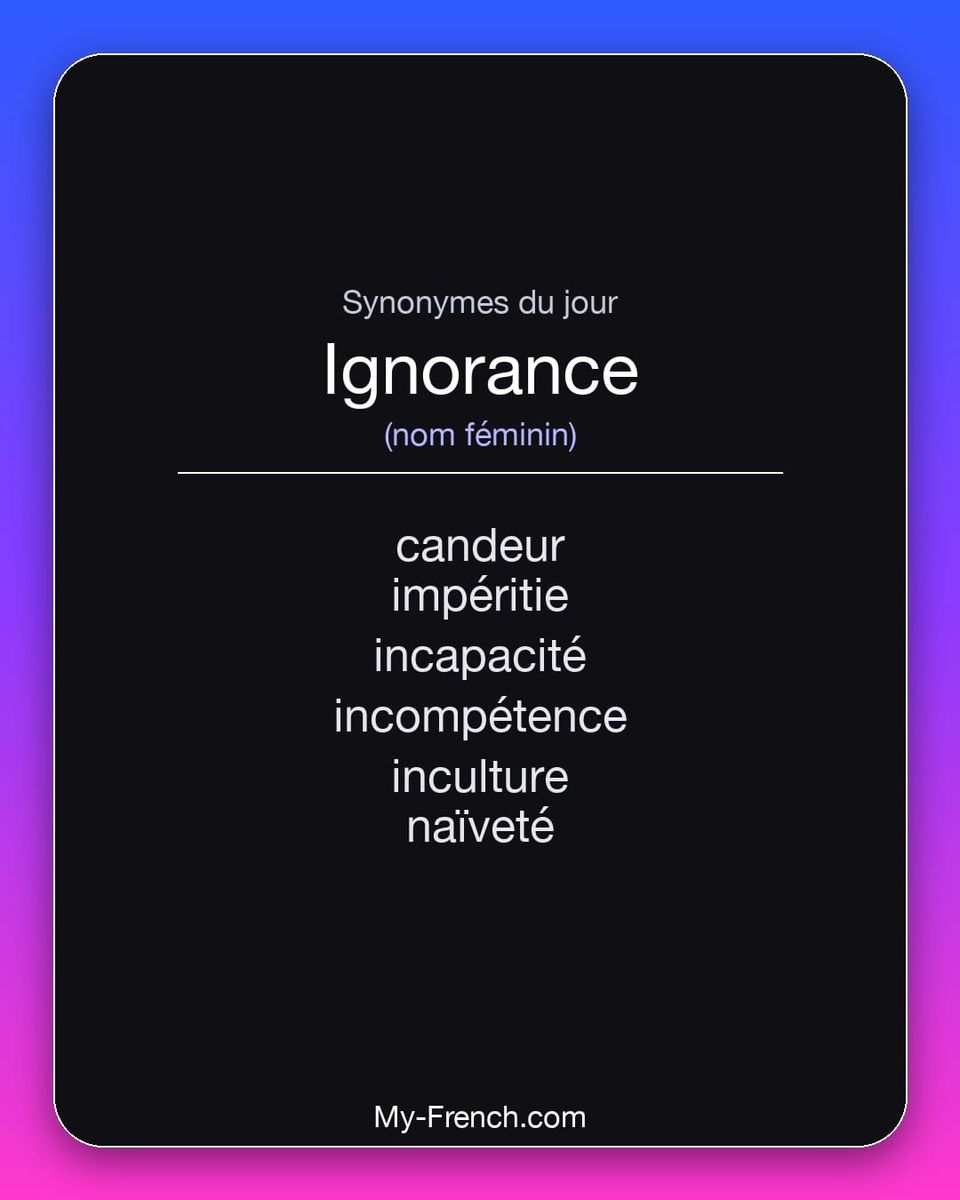 Synonymes de « ignorance »