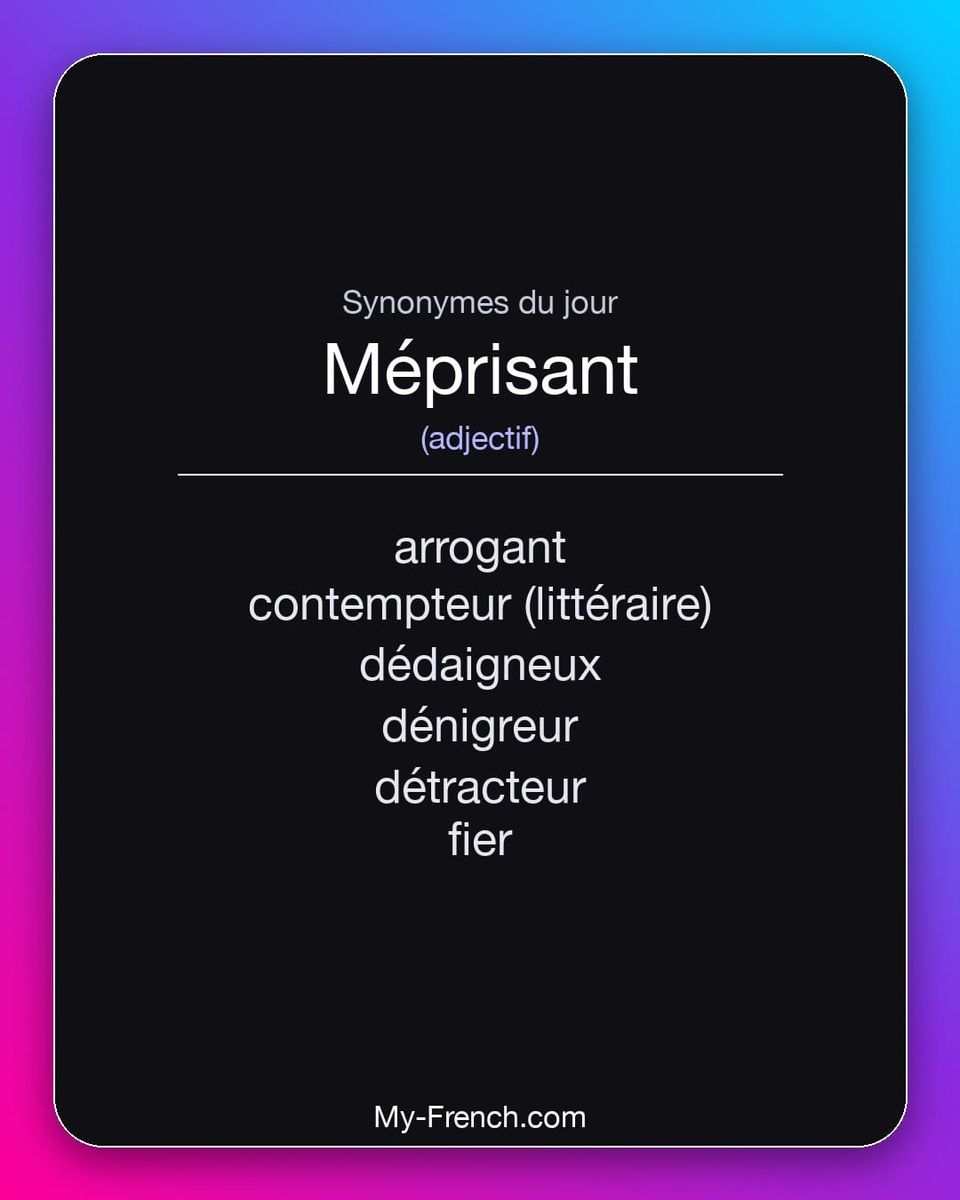 Synonymes de « méprisant »