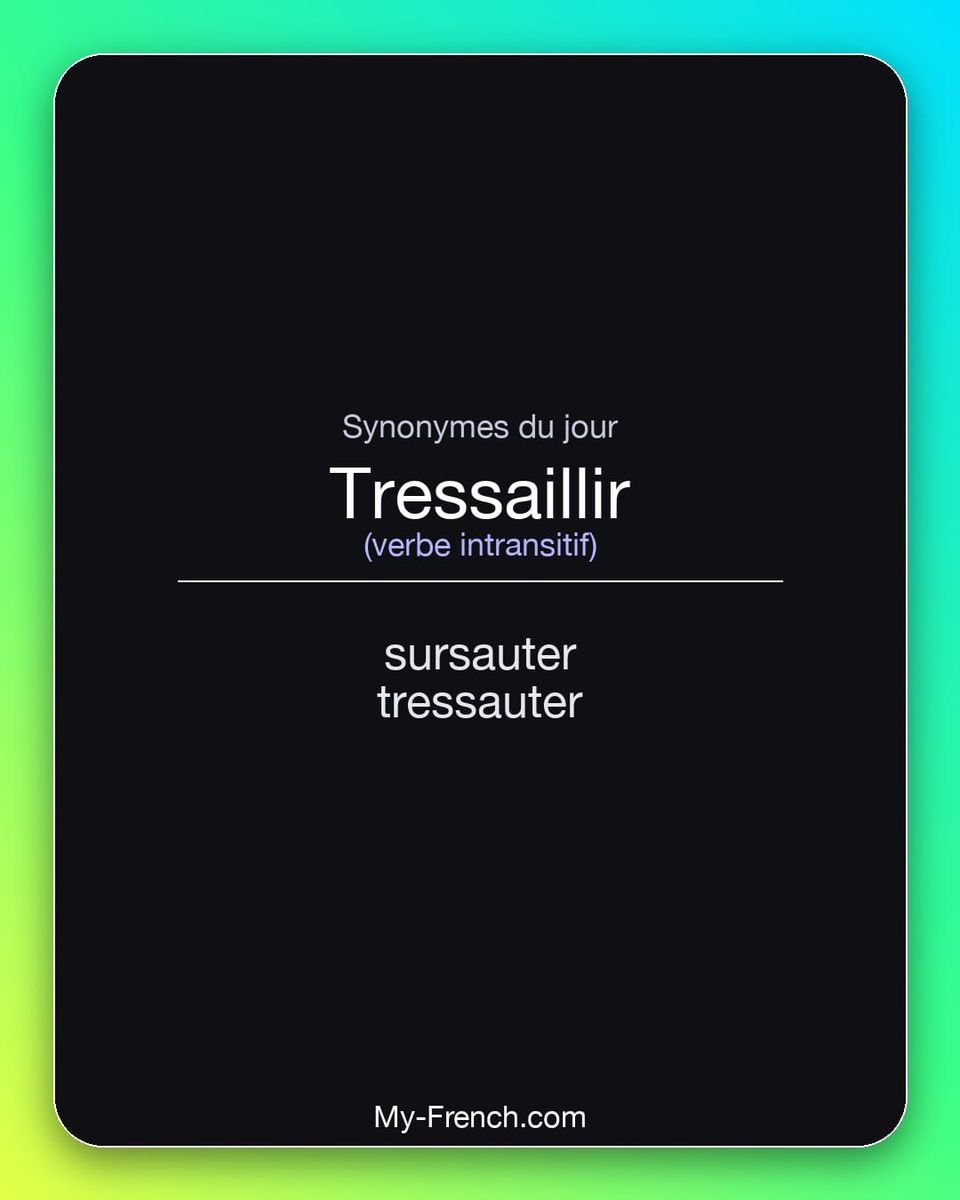 Synonymes de « tressaillir »