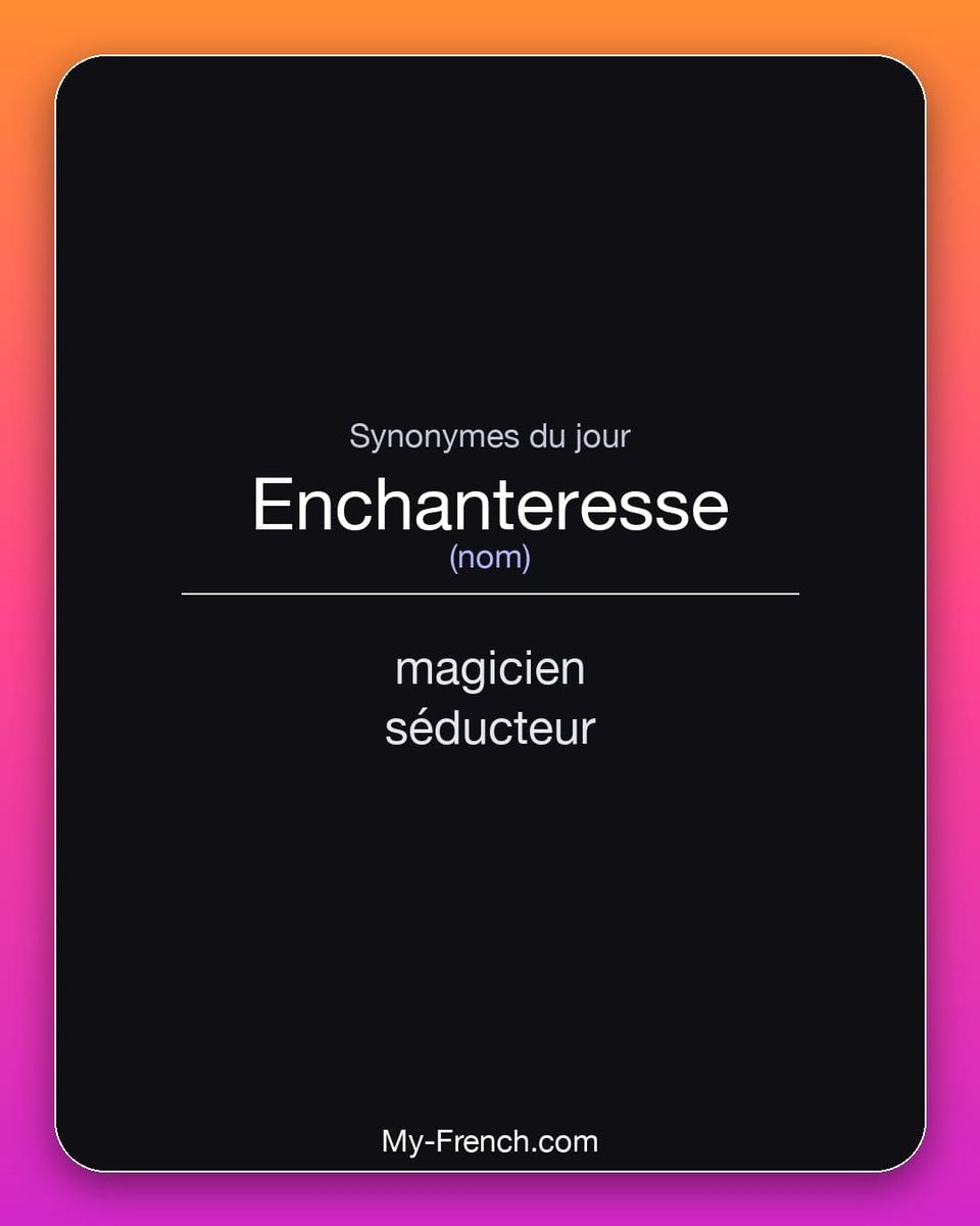 Synonymes de « enchanteresse »