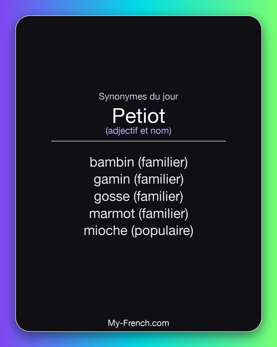 Synonymes de « petiot »