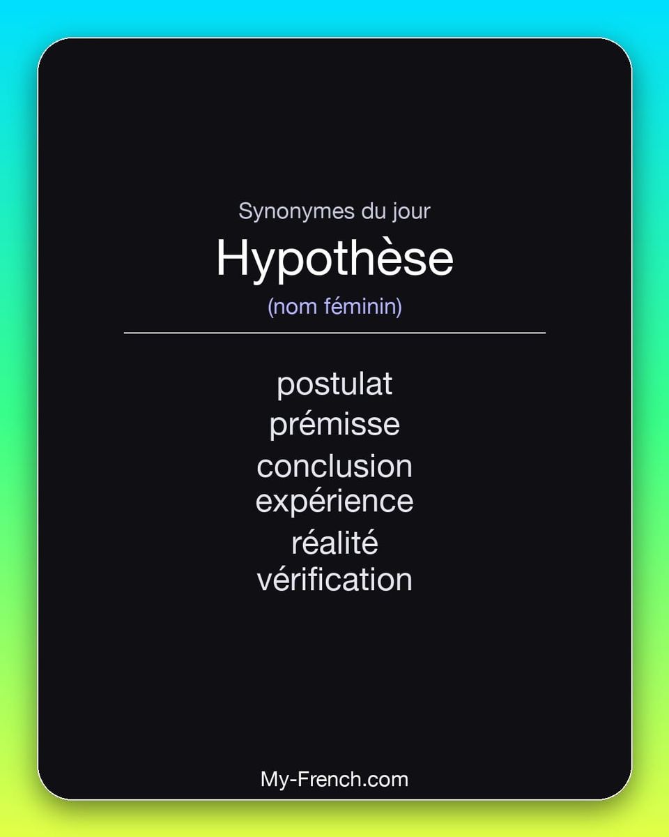 Synonymes de « hypothèse »