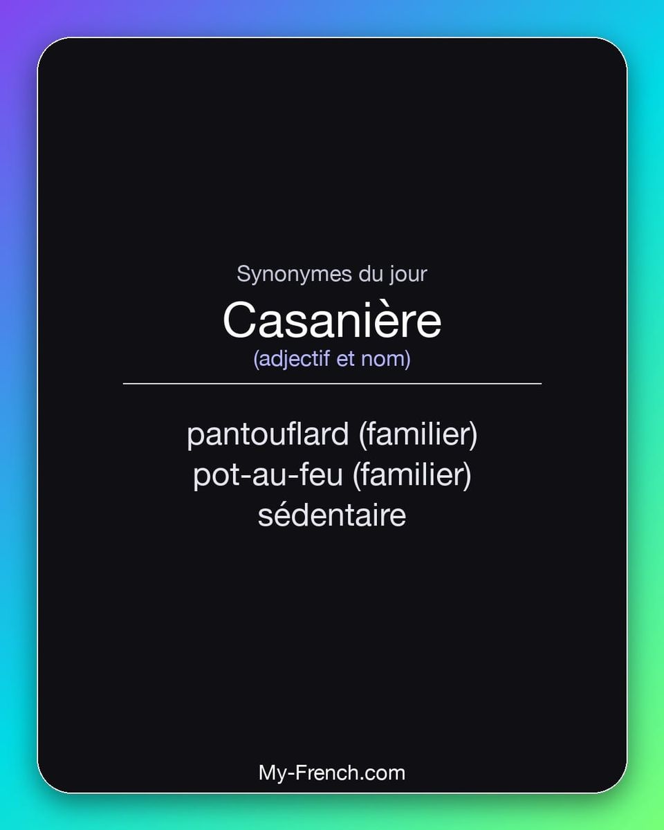 Synonymes de « casanière »