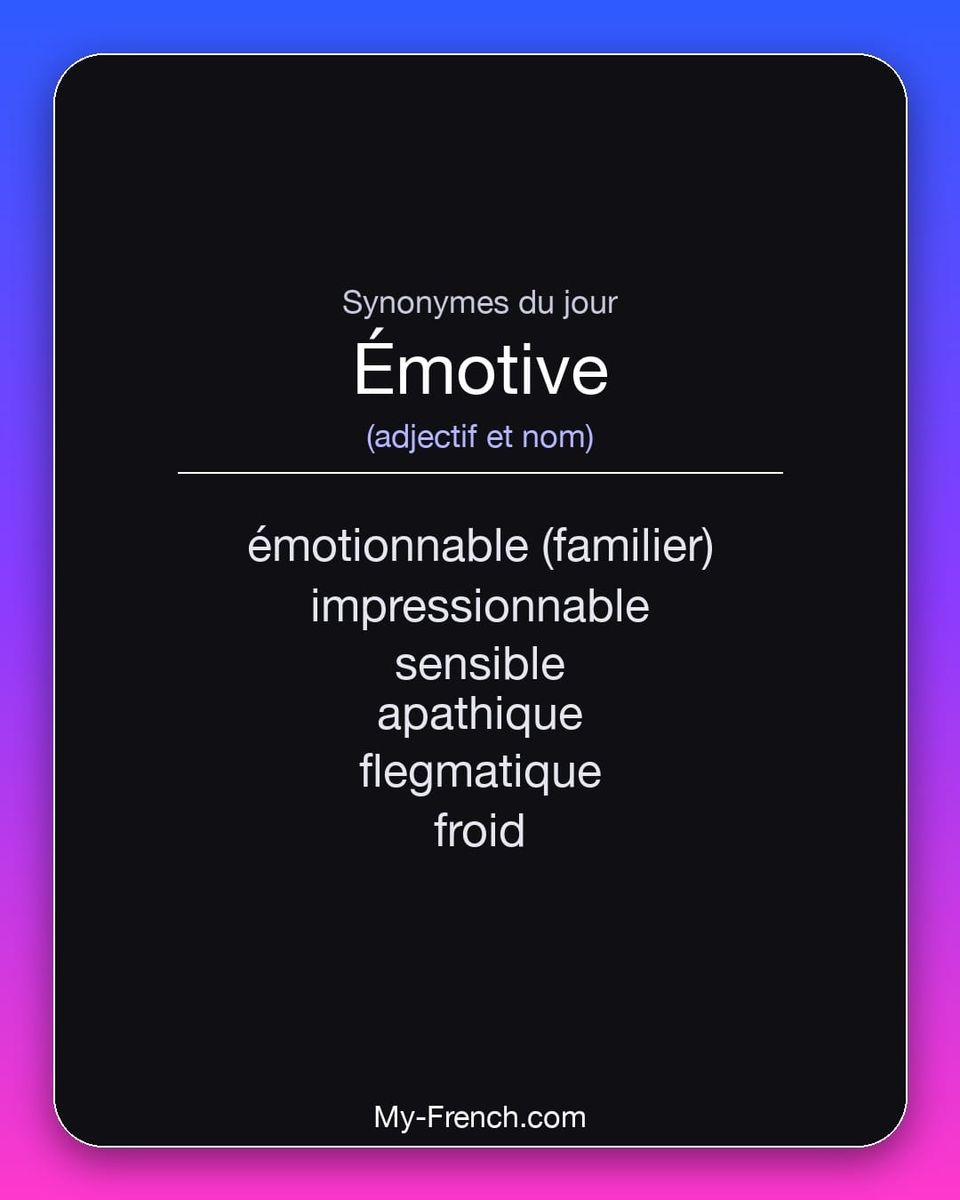 Synonymes de « émotive »